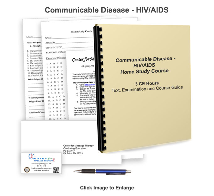 The NCBTMB approved 4 CE hour Communicable Disease HIV/AIDS online/home study course will provide information about HIV/AIDS.
