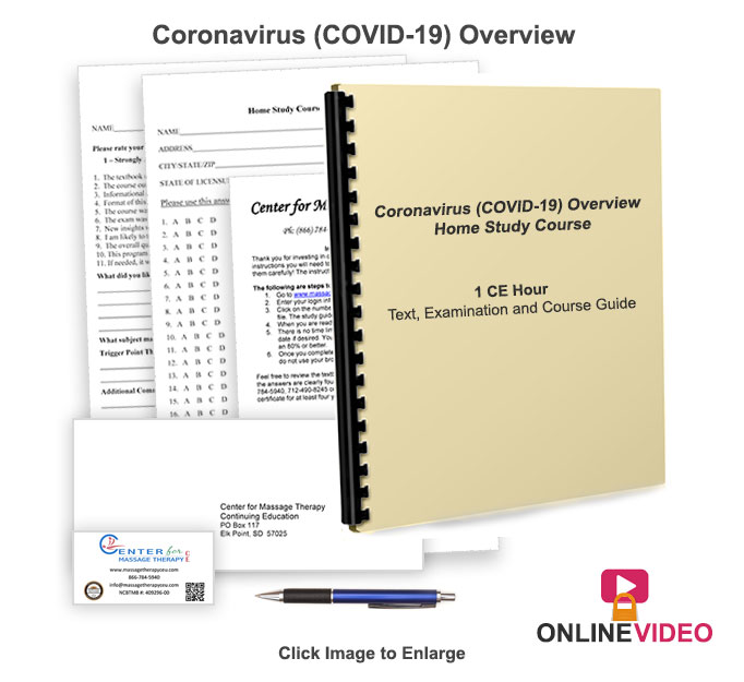 The NCBTMB approved 1 CE hour massage Coronavirus (COVID-19) Over online/home study course will give you an overview of the novel coronavirus SARS-CoV-2.