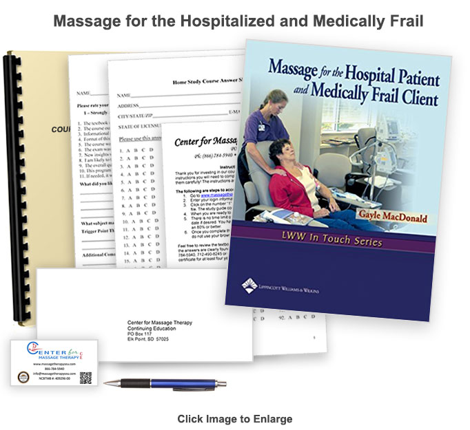 The NCBTMB approved 12 CE hour Massage for the Hospitalized and Medically Frail Client will teach about performing massage in an inpatient setting.